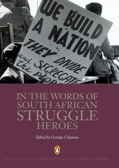 In the Words of South African Struggle Heroes (eBook, ePUB) Cover In the Words of South African Struggle Heroes (eBook, ePUB)