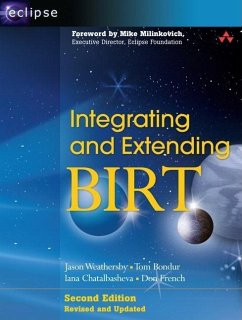 Integrating and Extending BIRT (eBook, ePUB) - Weathersby, Jason; Bondur, Tom; Chatalbasheva, Iana; French, Don