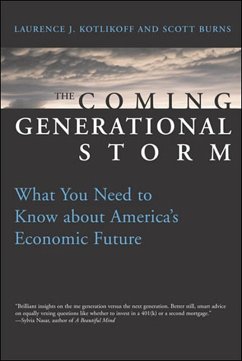 The Coming Generational Storm (eBook, ePUB) - Kotlikoff, Laurence J.; Burns, Scott