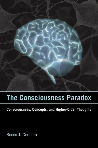 The Consciousness Paradox (eBook, ePUB) The Consciousness Paradox (eBook, ePUB)