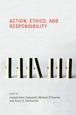 Action, Ethics, and Responsibility (eBook, ePUB)