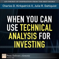 When You Can Use Technical Analysis for Investing (eBook, ePUB) - Kirkpatrick, Charles D.; Dahlquist, Julie R.