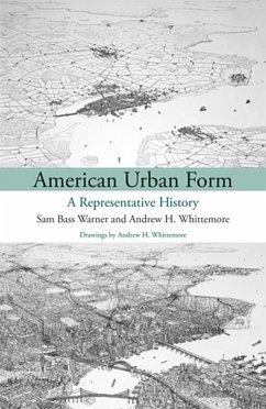 American Urban Form (eBook, ePUB) - Warner, Sam Bass; Whittemore, Andrew