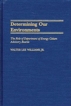 Determining Our Environments (eBook, PDF) - Williams, Walter L.