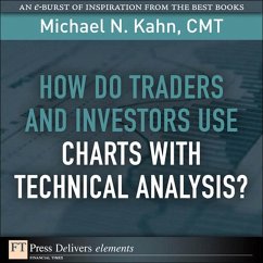How Do Traders and Investors Use Charts with Technical Analysis? (eBook, ePUB) - Kahn, Michael