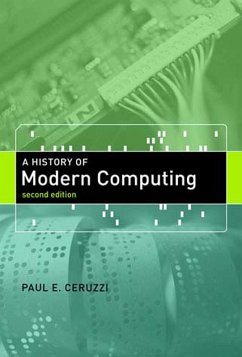 A History of Modern Computing, second edition (eBook, ePUB) - Ceruzzi, Paul E.