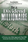 Be a Dividend Millionaire (eBook, ePUB)