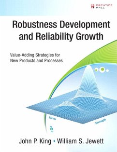 Robustness Development and Reliability Growth (eBook, PDF) - King John P.; Jewett William S.