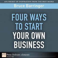 Four Ways to Start Your Own Business (eBook, ePUB) - Barringer, Bruce