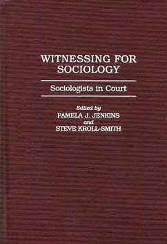 Witnessing for Sociology (eBook, PDF) - Jenkins, Pamela J.; Kroll-Smith, J. S.