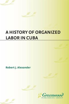 Cover A History of Organized Labor in Cuba (eBook, PDF)