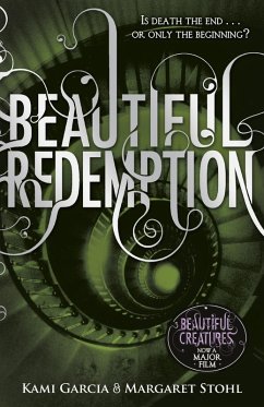 Beautiful Redemption (Book 4) (eBook, ePUB) - Garcia, Kami; Stohl, Margaret