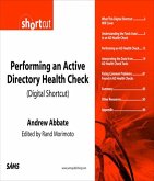 Performing an Active Directory Health Check (Digital Short Cut) (eBook, ePUB)