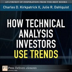 How Technical Analysis Investors Use Trends (eBook, ePUB) - Dahlquist, Julie R.; Kirkpatrick, Charles D.