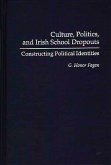 Culture, Politics, and Irish School Dropouts (eBook, PDF)