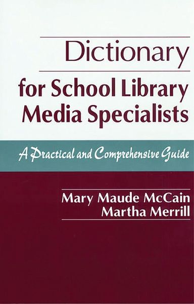 Dictionary for School Library Media Specialists (eBook, PDF) Dictionary for School Library Media Specialists (eBook, PDF)
