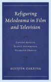 Refiguring Melodrama in Film and Television (eBook, ePUB)