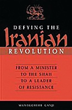 Defying the Iranian Revolution (eBook, PDF) - Ganji, Manouchehr