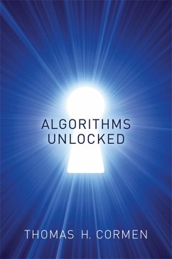 Algorithms Unlocked (eBook, ePUB) - Cormen, Thomas H.