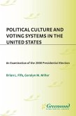 Political Culture and Voting Systems in the United States (eBook, PDF)