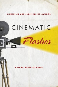 Cinematic Flashes (eBook, ePUB) - Richards, Rashna Wadia