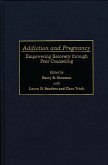 Addiction and Pregnancy (eBook, PDF)