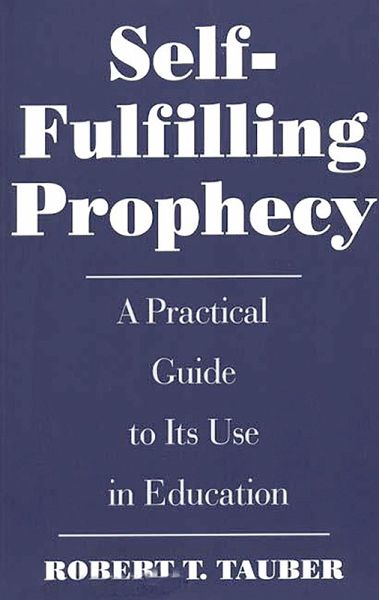 Self-Fulfilling Prophecy (eBook, PDF) Self-Fulfilling Prophecy (eBook, PDF)