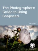 Photographer's Guide to Using Snapseed, The (eBook, ePUB)