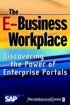 The E-Business Workplace (eBook, PDF) - Pricewaterhousecoopers Llp; Sap Ag