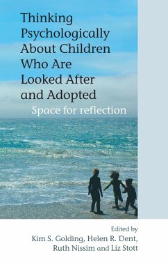 Thinking Psychologically About Children Who Are Looked After and Adopted (eBook, PDF)
