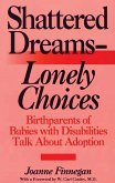 Shattered Dreams--Lonely Choices (eBook, PDF)