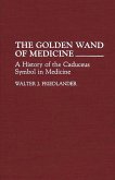 The Golden Wand of Medicine (eBook, PDF)