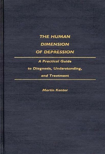 The Human Dimension of Depression (eBook, PDF) The Human Dimension of Depression (eBook, PDF)