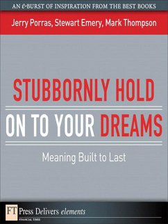 Stubbornly Hold on to Your Dreams (eBook, ePUB) - Porras, Jerry; Emery, Stewart; Thompson, Mark