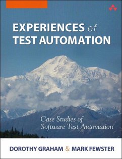 Experiences of Test Automation (eBook, ePUB) - Graham, Dorothy; Fewster, Mark