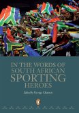 In the Words of South African Sporting Heroes (eBook, ePUB)