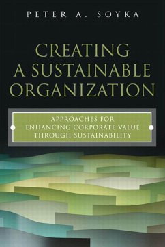 Creating a Sustainable Organization (eBook, PDF) - Soyka Peter A.