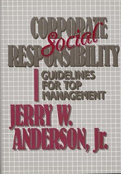 Corporate Social Responsibility (eBook, PDF) - Jr., Jerry W. Anderson Corporate Social Responsibility (eBook, PDF) - Jr., Jerry W. Anderson