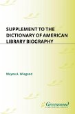 Supplement to the Dictionary of American Library Biography (eBook, PDF)