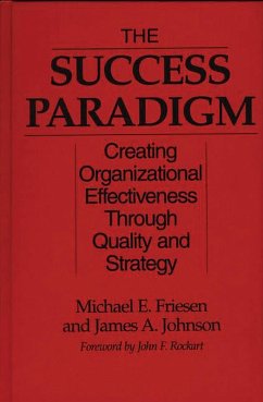 The Success Paradigm (eBook, PDF) - Friesen, Michael E.; Johnson, James A.