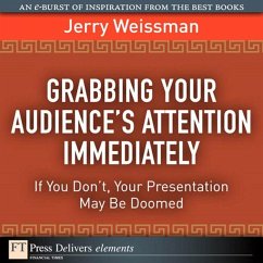 Grabbing Your Audience's Attention Immediately (eBook, PDF) - Weissman, Jerry