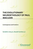 The Evolutionary Neuroethology of Paul MacLean (eBook, PDF)