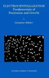 Electrocrystallization (eBook, PDF) - Milchev, Alexander
