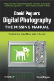 David Pogue's Digital Photography: The Missing Manual (eBook, ePUB)