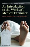An Introduction to the Work of a Medical Examiner (eBook, PDF)