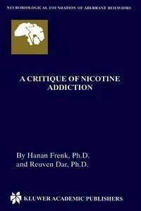 A Critique of Nicotine Addiction (eBook, PDF) Cover A Critique of Nicotine Addiction (eBook, PDF)