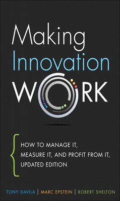 Making Innovation Work (eBook, PDF) - Davila Tony; Epstein Marc; Shelton Robert