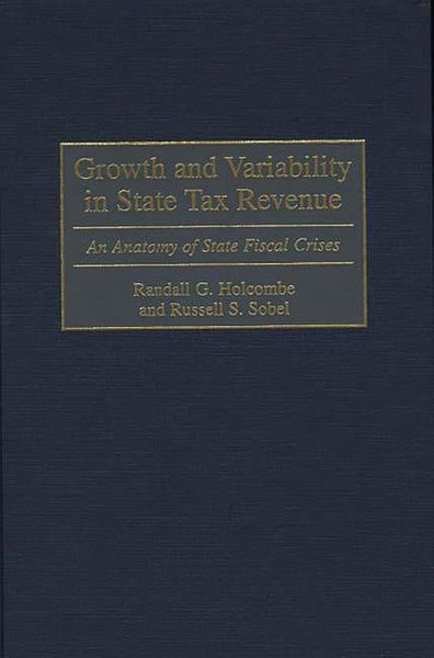 Growth and Variability in State Tax Revenue (eBook, PDF)
