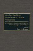 Alcohol Problem Intervention in the Workplace (eBook, PDF)