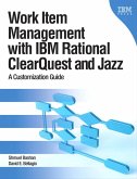 Work Item Management with IBM Rational ClearQuest and Jazz (eBook, PDF)
